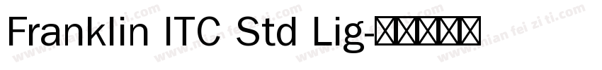 Franklin ITC Std Lig字体转换